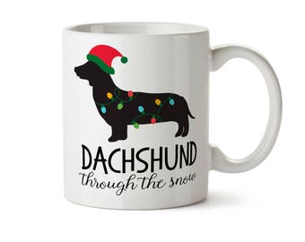 Dachshund Christmas, Dachshund Coffee Mug, Dachshund Holiday, Dachshund Gift, Doxie Mom, Dachshund Through, the Snow Mug, Dog Christmas Mug