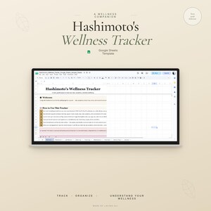 May include: A digital Google Sheets template titled Hashimoto's Wellness Tracker displayed on a screen. The interface features a welcome page with instructions, tabs for daily logs, food, medications, and a dashboard, all set against a light beige background.