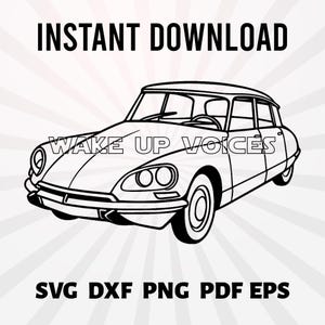 Può includere: Disegno a tratto nero e bianco di un'auto d'epoca con la scritta "WAKE UP VOICES" sul davanti. Le parole "INSTANT DOWNLOAD" sono sopra l'auto e "SVG DXF PNG PDF EPS" sotto.
