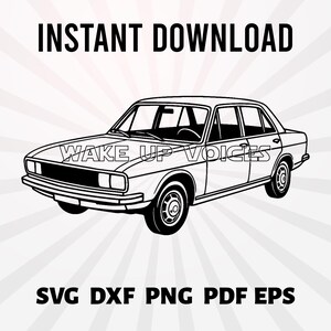 Op de afbeelding: Zwart-wit lijntekening van een klassieke sedan auto. De tekst "INSTANT DOWNLOAD" staat bovenaan, met "WAKE UP VOICES" over de auto. Daaronder de bestandstypen: SVG DXF PNG PDF EPS.