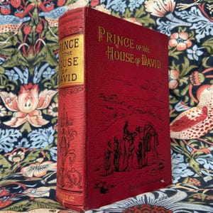 RARE Antique Book Prince of The House of David Life of JESUS by Rev Ingraham Early 1900s