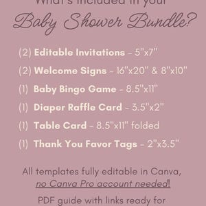 May include: A mauve-colored digital download graphic lists items included in a baby shower bundle. The bundle includes invitations, welcome signs, a bingo game, a diaper raffle card, a table card, and thank you favor tags. The text states the templates are editable in Canva.