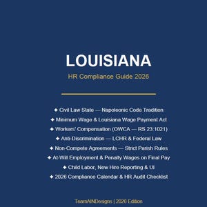 Op de afbeelding: Een marineblauwe omslag met het woord "LOUISIANA" in het wit en "HR Compliance Guide 2026". De gids bevat onderwerpen als minimumloon, werknemerscompensatie en antidiscriminatiewetten. De onderkant van de omslag luidt "TeamAINDesigns | 2026 Edition".