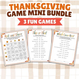 May include: A Thanksgiving game mini bundle featuring three printed activity sheets titled Roll and Share, This or That, and Which Came First. The white paper sheets include orange and brown autumn leaf graphics and black text for holiday-themed questions.