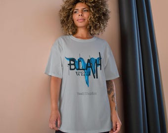 Blah Champion T-shirt, omarm je momenten, grafisch T-shirt, motiverend shirt, kleding met positieve vibes, inspirerende kleding