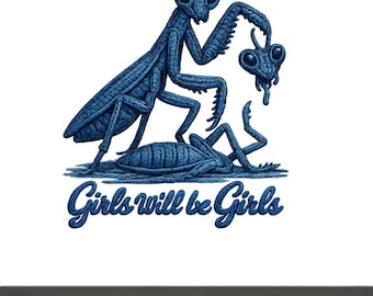 Girl Will Be Girls Praying Mantis Crochet Style Png - Etsy