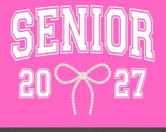 Senior Graduate PNG SVG | Class of 2027 Pearl Bow Sublimation Design | Varsity Cricut File | Digital Download png