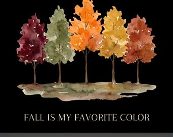 Fall Is My Favorite Color Shirt | Autumn Vibes Graphic Tee | Comfort Colors Thanksgiving Top |Cute Fall Lover Shirt | Spooky Season Gift png