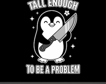 Tall Enough to Be A Problem Funny Duck Humor png