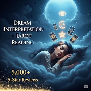May include: Digital art featuring a woman sleeping on a pillow amidst clouds under a full moon. The image includes tarot cards, a crescent moon, and a star. Text reads "Dream Interpretation + Tarot Reading" and "5,000+ 5-Star Reviews."