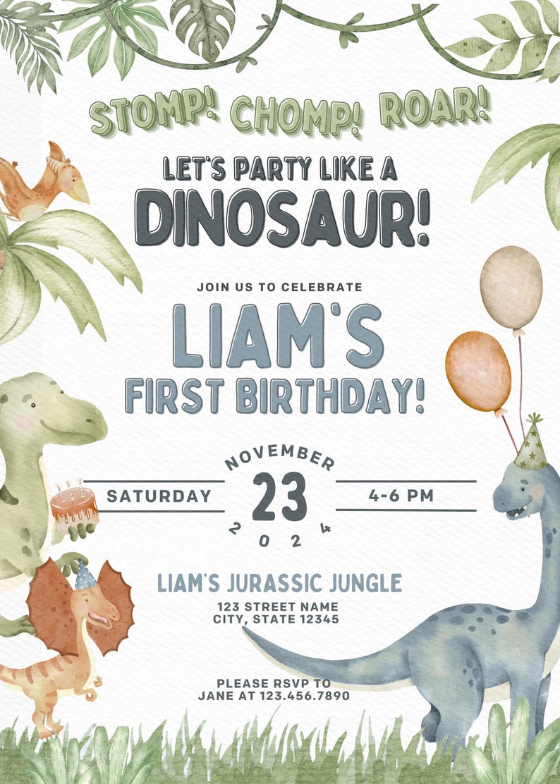 May include: A dinosaur-themed first birthday party invitation with a green, blue, and brown dinosaur holding a cake. The invitation says "Liam's First Birthday!" and includes the date, time, and location of the party.