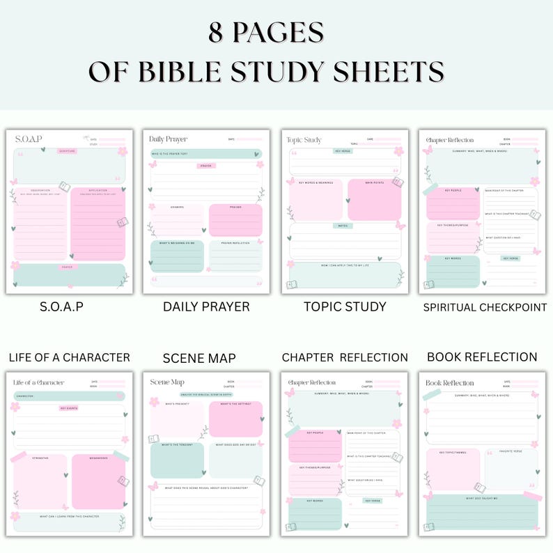 May include: Eight-page Bible study sheets with pastel pink and teal accents. Each page is labeled with a different study topic, including S.O.A.P, Daily Prayer, and Topic Study. The text "8 PAGES OF BIBLE STUDY SHEETS" is at the top.