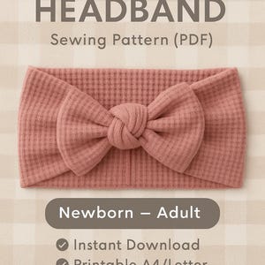 Knot Bow Headband Sewing Pattern | Newborn to Adult | Printable PDF | Beginner-Friendly | Magnolia & Prints