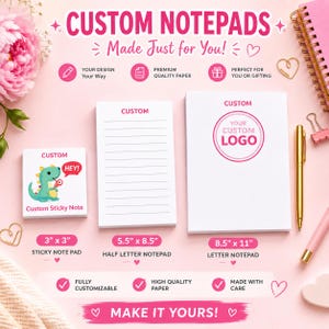 Custom Logo Notepad | Personalized Business Stationery, Sticky Note, Half Letter, Letter Sizes