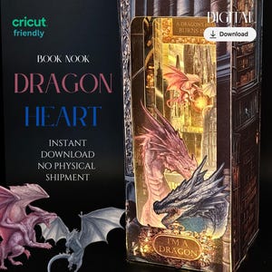May include: A digital book nook design featuring a dragon theme. The design includes the text "DRAGON HEART" and "I'M A DRAGON". The image showcases a 3D model with dragon illustrations and a library backdrop. The design is labeled as "cricut friendly" and available for instant download.