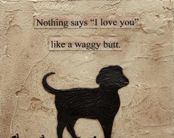 Gift for Dog Lover...Waggy Butt...Dog Art print from original painting...ready to hang right out of the box!