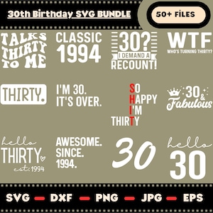 30th Birthday SVG Bundle: Funny 1994 Quotes, Hello Thirty Designs