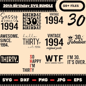 30th Birthday SVG Bundle: Funny Quotes, Vintage 1994 Designs