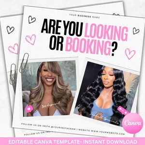 May include: A promotional flyer with the text "ARE YOU LOOKING OR BOOKING?" in black and pink. It includes two photos of women with styled hair, hearts, paper clips, and social media icons. The bottom banner reads "EDITABLE CANVA TEMPLATE - INSTANT DOWNLOAD."