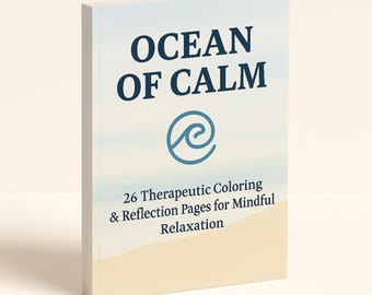 Mindfulness & Anxiety Relief Coloring Journal | Ocean of Calm (Printable PDF for Stress Relief)
