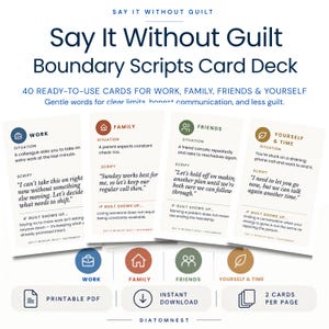 May include: Say It Without Guilt Boundary Scripts Card Deck featuring 40 cards for work, family, friends, and yourself. The deck includes four sample cards with situation, script, and guilt-reduction advice, plus icons for work, family, friends, and time.