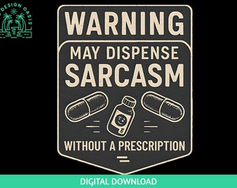 Funny Pharmacy Tech PNG, Warning Sarcasm Sign Design, Medical Humor Sublimation, Pharmacist Digital Download