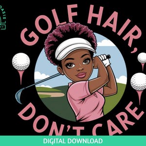 Women golf png clipart, girl golfing sublimation design, golf hair don’t care digital download png, woman golf clip art for crafting tumbler