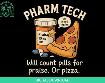 Pharmacy Tech PNG, Funny Pill Counting Pizza Clipart Design, Healthcare Worker Sublimation, Pharmacist Student Gift Digital Download