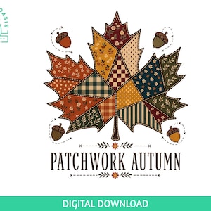 May include: A large maple leaf graphic composed of various patchwork fabric patterns in shades of brown, orange, and cream. Four small acorns surround the leaf, and the text PATCHWORK AUTUMN is centered below in a dark brown serif font.