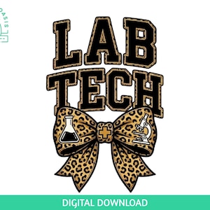 Puede incluir: Un diseño digital con las palabras "LAB TECH" en letras negras y doradas. Debajo del texto hay un lazo con un estampado de leopardo. El lazo tiene un vaso de precipitados y un microscopio. Las palabras "DIGITAL DOWNLOAD" están en la parte inferior.