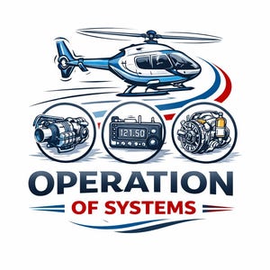 May include: A graphic illustration featuring a blue and white helicopter above three circular images of aircraft components. The text "OPERATION OF SYSTEMS" is displayed below the images, with red and blue accents.