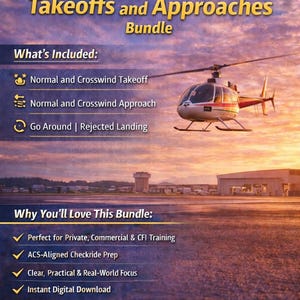 May include: Image of a helicopter in flight over an airfield at sunset. The image is an advertisement for a bundle of training materials on normal and crosswind takeoffs and approaches. Text includes "Normal & Crosswind Takeoffs and Approaches Bundle."