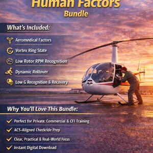 May include: An image of a helicopter with the text "Aeromedical & Human Factors Bundle". The bundle includes topics like Aeromedical Factors and Dynamic Rollover. The image also includes the text "Printable PDF Files" and "Satisfaction Guarantee".
