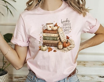 Books Coffee and Cozy Days Shirt, Fall Bookish Reading Tee, Autumn Pumpkin Spice Shirt, Cute Reader Graphic Apparel
