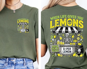 Sarcastic Skeleton Lemon Shirt, Spooky Lemonade Stand Crewneck, Goth Humor Graphic Tee, Creepy Cute Alternative Apparel, Funny Quote Summer