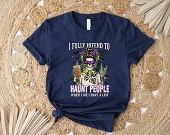 Spooky Skeleton Halloween Shirt, Funny Haunting Shirt, Sarcastic Halloween Tee, Gothic Skeleton Shirt, Creepy Season Gift, Halloween Lover