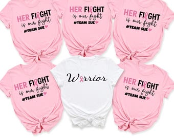 Custom Breast Cancer Support Squad Shirt, Her Fight Is Our Fight Tee, Family Cancer Support Team Shirt, Breast Cancer Awareness Top