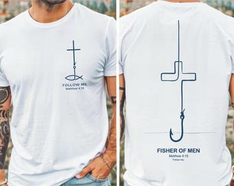 Faith Inspired Christian Shirt, Fisher of Men Cross Tee, Matthew 4:19 Bible Shirt, Minimalist Religious Graphic Tee, Church Gift
