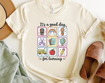 Kindergarten Teacher Shirt, Elementary School Tee, It's A Good Day For Learning Shirt, Teacher Gift, Back to School Outfit