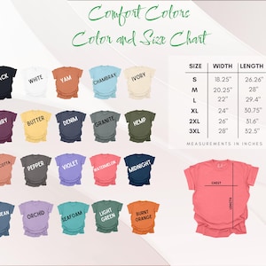 May include: A color and size chart for Comfort Colors t-shirts. The chart displays various shirt colors, including black, white, and berry. Measurements are provided in inches for sizes S to 3XL, with chest and length dimensions.