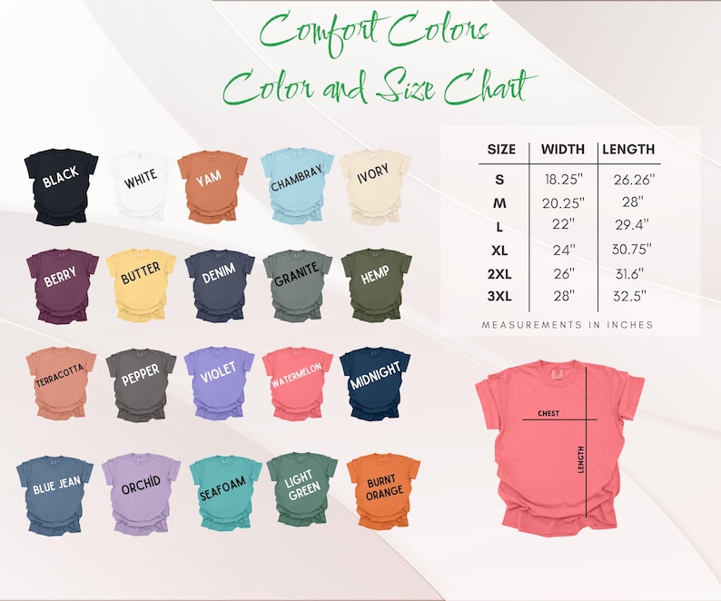 May include: A color and size chart for Comfort Colors t-shirts. The chart displays various shirt colors, including black, white, and berry. Measurements are provided in inches for sizes S to 3XL, with chest and length dimensions.