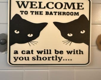 Welcome to the Bathroom Cat Sign | Funny Bathroom Decor | Digital 3D Print STL File