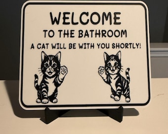 Funny Cat Bathroom Sign:  Cat Lover Gift