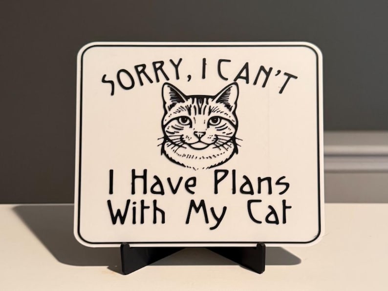 Funny Cat Wall Decor – Cat Lover Gift – Cat Bathroom Sign – Cat Humor Home Decor Sorry, I can't 6"x5"