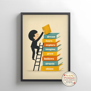 May include: A framed wall art print featuring a black silhouette of a person climbing a black ladder to place a yellow book on a stack of colorful books. The books are labeled with the words dream, learn, explore, imagine, grow, believe, create, and shine.