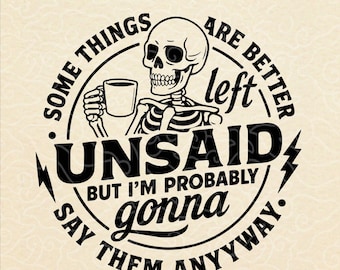 Funny Skeleton Coffee SVG: Sarcastic Quote, Cricut Ready (Digital Download)