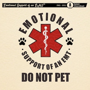 Funny EMT Quote PNG: Emotional Support - Cricut & Silhouette (Digital Download
