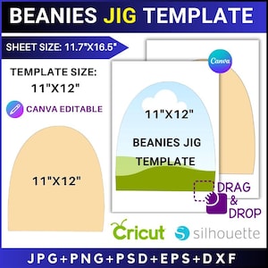 May include: A digital template for beanies, featuring the text "BEANIE JIG TEMPLATE". The template size is 11"x12", with a sheet size of 11.7"x16.5". Includes Canva editable and drag & drop features. Compatible with Cricut and Silhouette.
