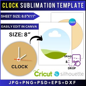 May include: A clock sublimation template with a beige clock face and white hands. The template includes a design for an 8-inch clock, with a sheet size of 8.5" x 11". The design is easily editable in Canva.