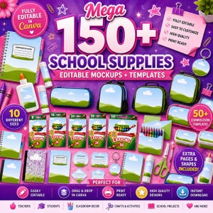 May include: A digital collection of over 150 editable school supply mockups and templates featuring notebooks, backpacks, pencil cases, glue sticks, and Crayola crayon boxes on a purple background with text overlays for Canva customization.